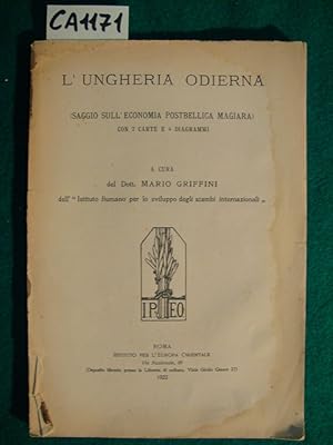 Seller image for L'Ungheria odierna - Saggio sull'economia postbellica Magiara for sale by Studio Bibliografico Restivo Navarra