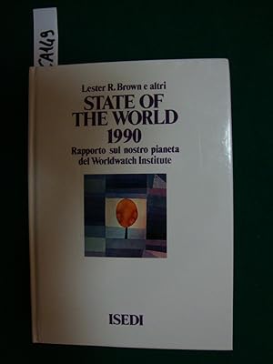 Seller image for State of the World 1990 - Rapporto sul nostro pianeta del Worldwatch Institute for sale by Studio Bibliografico Restivo Navarra