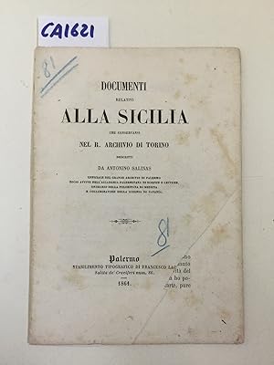 Documenti relativi alla Sicilia che conservansi del R. Archivio di Torino descritti da Antonino S...