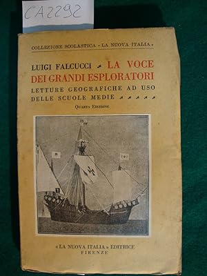 La voce dei grandi esploratori - Letture geografiche ad uso delle scuole medie