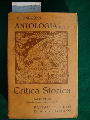 Antologia della Critica Storica - Parte Prima - Dall'agonia di Roma ai giorni nostri