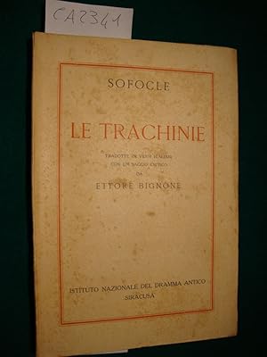 Le Trachinie - Tradotte in versi italiani con un saggio critico da Ettore Brignone