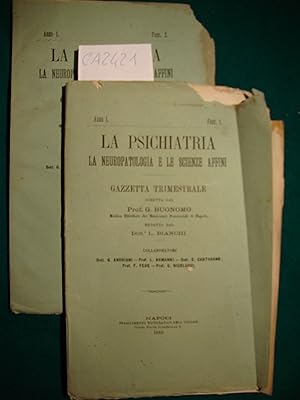 La Psichiatria - La Neuropatologia e le scienze affini - Gazzetta trimestrale - Anno 1883 - (Due ...