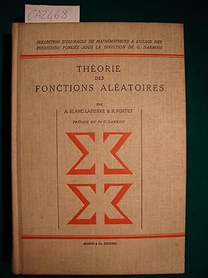 Imagen del vendedor de Thorie des fonctions alatoires - Applications a divers phnomnes de fluctuation - Prface du Pr. G. Darmois a la venta por Studio Bibliografico Restivo Navarra