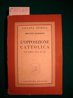 L'opposizione Cattolica - Da Porta Pia al '98