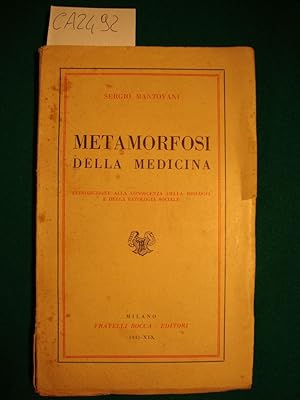 Metamorfosi della Medicina - Introduzione alla conoscenza della biologia e della patologia sociale