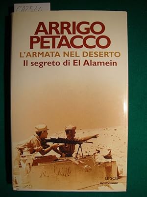 Immagine del venditore per L'armata nel deserto - Il segreto di El Alamein venduto da Studio Bibliografico Restivo Navarra