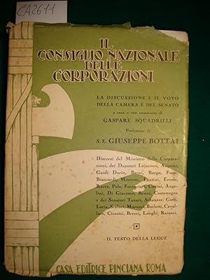 Seller image for Il Consiglio Nazionale delle Corporazioni - La discussione della Camera e del Senato - Il testo della Legge for sale by Studio Bibliografico Restivo Navarra