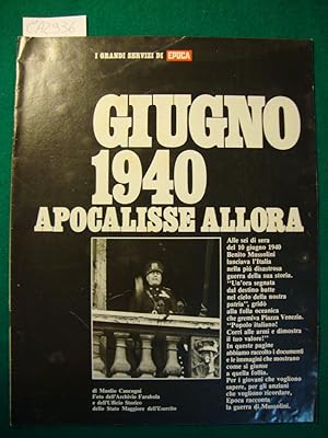 I grandi servizi di Epoca - Giugno 1940 - Apocalisse allora (II guerra mondiale - Dichiarazione d...