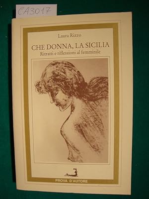 Che donna, la Sicilia - Ritratti e riflessioni al femminile