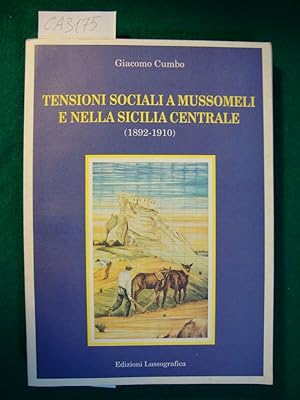 Tensioni sociali a Mussomeli e nella Sicilia Centrale (1892 - 1910)