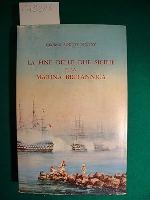 La fine delle Due Sicilie e la Marina Britannica - Diario di un ammiraglio 1859-61