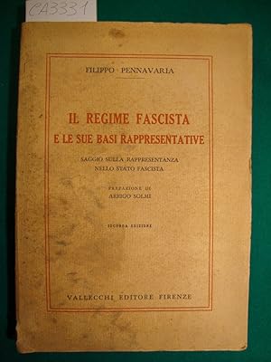 Il Regime Fascista e le sue basi rappresentative - Saggio sulla rappresentanza nello Stato Fascista