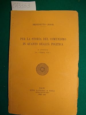 Per la storia del comunismo in quanto realtà politica - In appendice - La terza via -