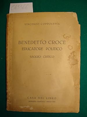 Benedetto Croce educatore politico - Saggio critico