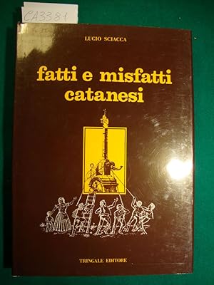 Fatti e misfatti catanesi