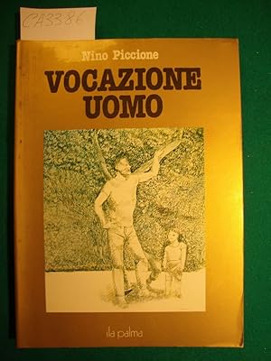 Imagen del vendedor de Vocazione uomo - Romanzo a la venta por Studio Bibliografico Restivo Navarra