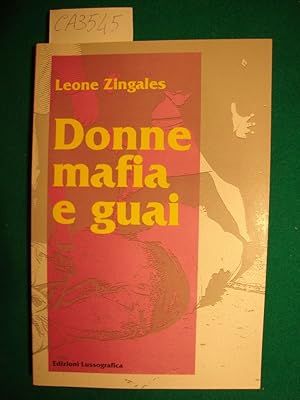 Donne mafia e guai