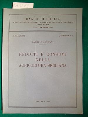 Redditi e consumi nella agricoltura siciliana - Analisi statistica ed economica del settore dell'...