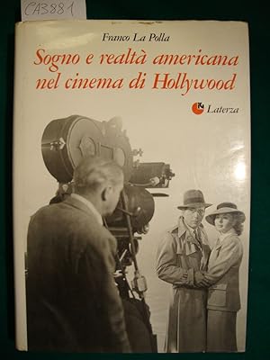 Sogno e realtà americana nel cinema di Hollywood