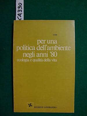 Per una politica dell'ambiente negli anni '80 - Ecologia e qualità della vita