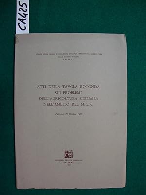 Atti della tavola rotonda sui problemi dell'agricoltura siciliana nell'ambito del M.E.C.