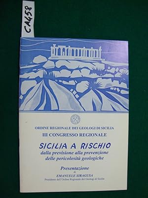 III Congresso regionale - Sicilia a rischio - dalla previsione alla prevenzione delle pericolosit...