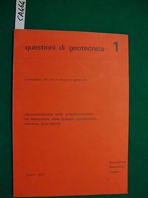 Seller image for Questioni di geotecnica 1 - Raccomandazioni sulla programmazione ed esecuzione delle indagini geotecniche - (Commissione AGI per la normativa geotecnica) for sale by Studio Bibliografico Restivo Navarra