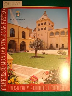 Città di Marsala: Complesso Monumentale San Pietro (Il museo, l'attività culturale, il tempo libe...