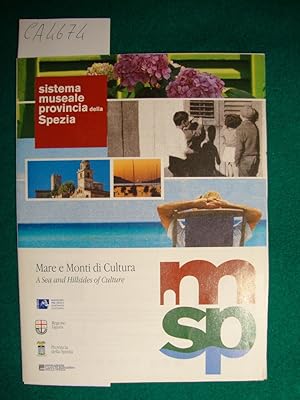 Immagine del venditore per Sistema museale Provincia della Spezia - Mare e Monti di Cultura (A sea and Hillsides of Culture) venduto da Studio Bibliografico Restivo Navarra