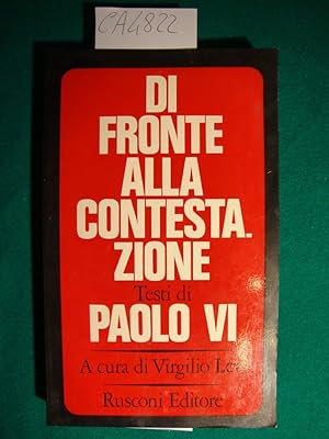Di fronte alla contestazione - Testi di Paolo VI