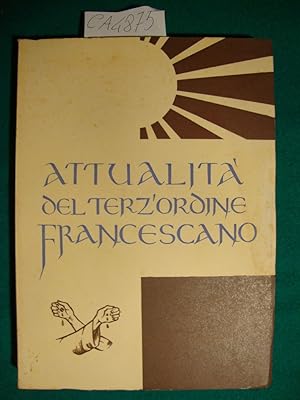 Attualità del Terz'ordine Francescano - Santificazione e apostolato