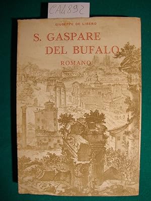 S. Gaspare del Bufalo - Romano - E la sua missione nel sangue di Cristo