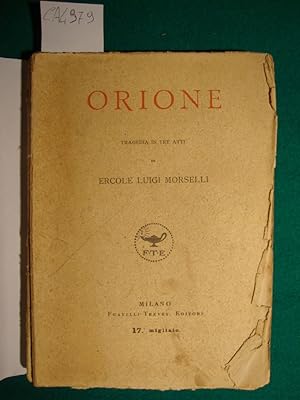 Orione - Tragedia in tre atti