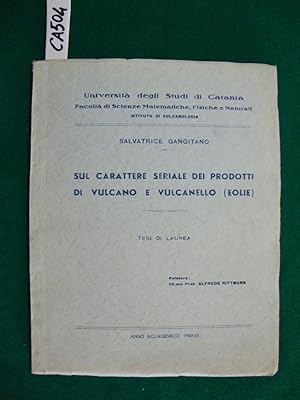 Sul carattere seriale dei prodotti di Vulcano e Vulcanello (Eolie) - (Tesi di Laurea)