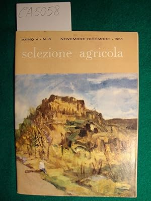 Selezione agricola - Anno V - n. 6 - Novembre - Dicembre 1956