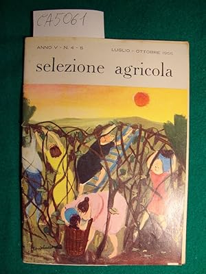 Selezione agricola - Anno V - n. 4-5 - Luglio - Ottobre 1956