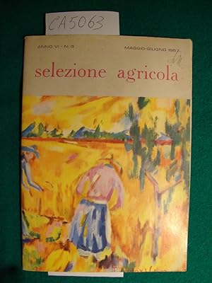 Selezione agricola - Anno VI - n. 3 - Maggio - Giugno 1957