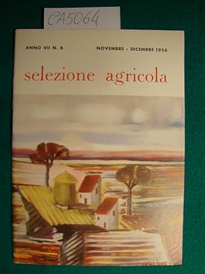 Selezione agricola - Anno VII - n. 6 - Novembre - Dicembre 1958