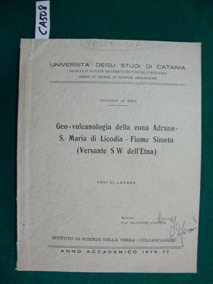 Geo - vulcanologia della zona Adrano - S. Maria di Licodia - Fiume Simeto (Versante S W dell'Etna...