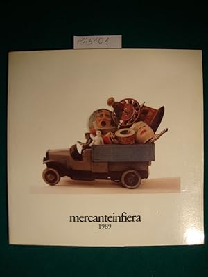 Mercanteinfiera 1989 - Parma, 30 Settembre - 8 Ottobre 1989 - 8a Mostra-Mercato del modernariato ...