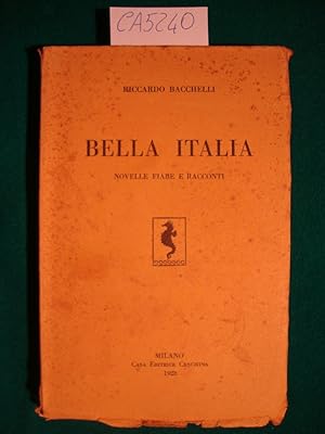 Bella Italia - Novelle fiabe e racconti