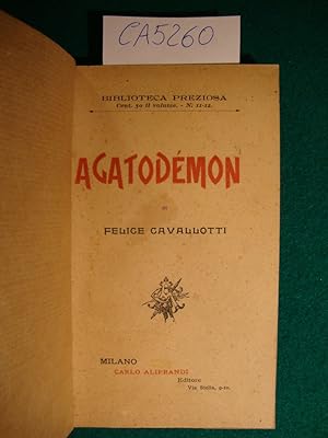 Agatodémon (commedia in 5 atti)