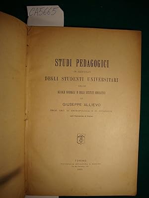 Studi pedagogici in servigio degli studenti universitari delle scuole normali e degli istituti ed...