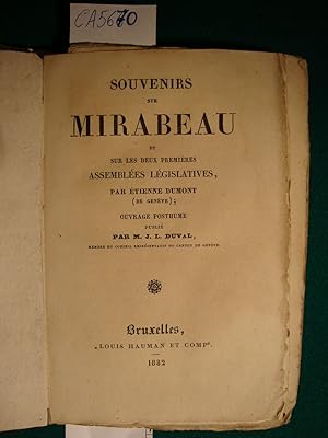 Souvenirs sur Mirabeau et sur les deux premières Assemblées législatives par Etienne Dumont (de G...