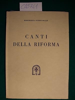 Canti della riforma con musica per organo, pianoforte od altri strumenti, canto e coro a quattro ...