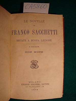 Le novelle di Franco Sacchetti recate a buona lezione e dichiarate con note
