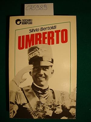 Umberto - Da Mussolini alla Repubblica storia dell'ultimo re d'Italia