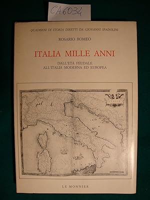 Italia mille anni - Dall'età feudale all'Italia moderna ed europea