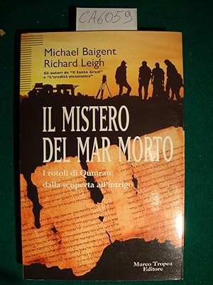 Il mistero del Mar Morto - I rotoli di Qumran: dalla scoperta all'intrigo